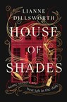 House of Shades - Lianne Dillsworth - 9780358627920