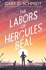 The Labors of Hercules Beal - Gary D. Schmidt - 9780358659631