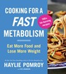 Cooking For A Fast Metabolism - Haylie Pomroy - 9780358681557