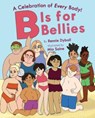 B Is for Bellies - Rennie Dyball - 9780358683650