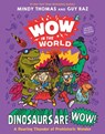 Wow in the World: Dinosaurs Are Wow! - Mindy Thomas ; Guy Raz - 9780358697084