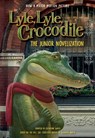 Lyle, Lyle, Crocodile: The Junior Novelization - Bernard Waber - 9780358755432