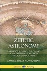 Zetetic Astronomy - Samuel Birley Rowbotham - 9780359013678