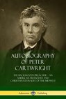 Autobiography of Peter Cartwright - Peter Cartwright - 9780359031696