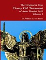 The Original & True Douay Old Testament of Anno Domini 1610 volume 1 - Dr William Von Peters - 9780359176748
