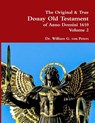 The Original & True Douay Old Testament of Anno Domini 1610 volume 2 - Dr William Von Peters - 9780359176793