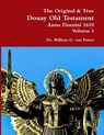 The Original & True Douay Old Testament of Anno Domini 1610 volume 3 - Dr William Von Peters - 9780359176854