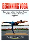 Beginning Yoga - Pauline Lawson - 9780359786848