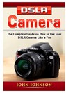 DSLR Camera - John Johnson - 9780359889358
