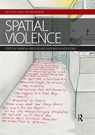 Spatial Violence - Andrew (University of Michigan Herscher ; Anooradha (New York University Siddiqi - 9780367028787