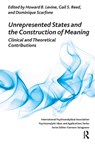 Unrepresented States and the Construction of Meaning - Howard B. Levine ; Gail S. Reed ; Dominique Scarfone - 9780367101541
