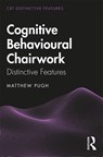 Cognitive Behavioural Chairwork - Matthew Pugh - 9780367109257