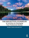The Reflective Counselor - Michelle S. (William Paterson University Hinkle ; Meredith (William Paterson University Drew - 9780367182977