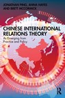Chinese International Relations Theory - Jonathan Ping ; Anna (James Cook University Hayes ; Brett McCormick - 9780367186968