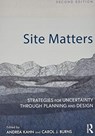 Site Matters - Andrea (designCONTENT Kahn ; Carol J. (Taylor & Burns Architects Burns - 9780367194406