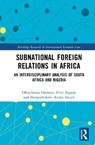 Subnational Foreign Relations in Africa - Ohiocheoya Omiunu ; Fritz Ikome Nganje ; Ifeanyichukwu Azuka Aniyie - 9780367202217