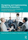 Designing and Implementing Effective Evaluations - Kenneth J. (Spalding University Linfield ; Steven Kniffley - 9780367229726