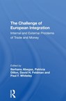The Challenge Of European Integration - JEFFREY T RICHELSON ; BERHANU ABEGAZ ; PATRICIA (TUFTS UNIVERSITY TUFTS UNIVERSITY TUFTS UNIVERSITY,  Medford, MA,USA Tufts University , Medford, MA,USA) Dillon ; David H Feldman - 9780367306052