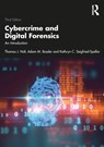 Cybercrime and Digital Forensics - Thomas Holt ; Adam Bossler ; Kathryn Seigfried-Spellar - 9780367360078