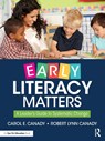Early Literacy Matters - Carol E. Canady ; Robert Lynn Canady - 9780367367190