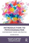 Introduction to Psychoanalysis - Anthony W. Bateman ; Jeremy Holmes ; Elizabeth Allison - 9780367375713