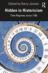 Hidden in Historicism - Harry Jansen - 9780367421007