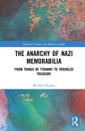 The Anarchy of Nazi Memorabilia - Michael Hughes - 9780367422004