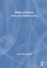 Habits of Success: Getting Every Student Learning - HARRY (INSTITUTE FOR TEACHING,  UK) Fletcher-Wood - 9780367444945