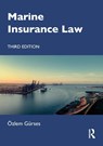 Marine Insurance Law - Ozlem (King's College London Gurses - 9780367468934