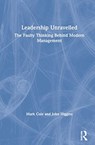 Leadership Unravelled - Mark Cole ; John Higgins - 9780367473471