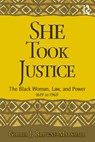 She Took Justice - Gloria J. Browne-Marshall - 9780367482190