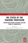 The Status of the Teaching Profession - XAVIER DUMAY ; KATHARINE (UNIVERSITY OF OXFORD,  UK) Burn - 9780367487300