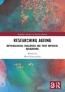 Researching Ageing - Maria (Pontifical University of John Paul II in Krakow Luszczynska - 9780367507572
