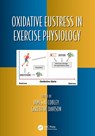 Oxidative Eustress in Exercise Physiology - James N. Cobley ; Gareth W. Davison - 9780367508777