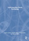 Understanding Media Psychology - Gayle S. Stever ; David C. Giles ; J. David Cohen ; Mary E. Myers - 9780367518967