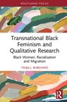 Transnational Black Feminism and Qualitative Research - Tanja J. Burkhard - 9780367521165