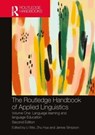 The Routledge Handbook of Applied Linguistics - LI (BIRKBECK,  University of London, UK) Wei ; Zhu Hua ; James (University of Leeds, UK The University of Leeds, United Kingdom University of Leeds, UK) Simpson - 9780367536275