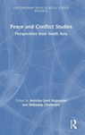 Peace and Conflict Studies - Anindya Jyoti Majumdar ; Shibashis Chatterjee - 9780367538309