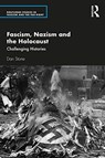 Fascism, Nazism and the Holocaust - Dan (Royal Holloway University of London Stone - 9780367539979