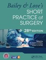 Bailey & Love's Short Practice of Surgery - 28th Edition - P. Ronan (Royal College of Surgeons O'Connell ; Andrew W. (Cambridge Univ.) McCaskie ; Robert D. (Leicester Univ.) Sayers - 9780367548117