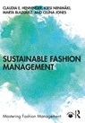 Sustainable Fashion Management - Claudia E. (University of Manchester Henninger ; Kirsi Niinimaki ; Marta Blazquez ; Celina Jones - 9780367564551