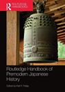 Routledge Handbook of Premodern Japanese History - Karl F. (University of Georgia) Friday - 9780367581237