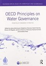 OECD Principles on Water Governance - Aziza Akhmouch ; Delphine Clavreul ; Sarah Hendry ; Sharon Megdal ; James Nickum ; Francisco Nunes-Correia ; Andrew Ross - 9780367584269