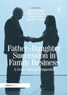 Father-Daughter Succession in Family Business - Paul W. Thurman ; Robert S. Nason - 9780367605490