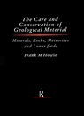Care and Conservation of Geological Material - Frank Howie - 9780367606459