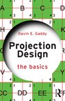 Projection Design - Davin E. Gaddy - 9780367618612
