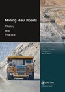 Mining Haul Roads - Roger (Mineravia Consulting Thompson ; Rodrigo (Federal University of Rio Grande do Sul Peroni ; Alex (Department of Civil Engineering Visser - 9780367620608