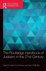 The Routledge Handbook of Judaism in the 21st Century - KEREN EVA FRAIMAN ; DEAN PHILLIP (SPERTUS INSTITUTE,  USA) Bell - 9780367621865
