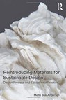 Reintroducing Materials for Sustainable Design - Mette Bak-Andersen - 9780367625191