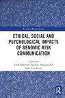 Ethical, Social and Psychological Impacts of Genomic Risk Communication - Ulrik Kihlbom ; Mats G. Hansson ; Silke Schicktanz - 9780367627867